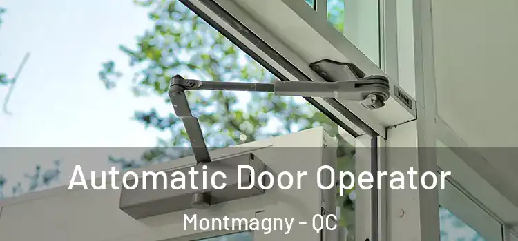 Automatic Door Operator Montmagny - QC