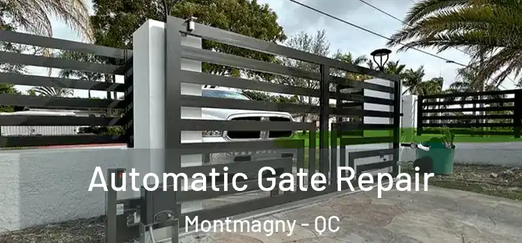 Automatic Gate Repair Montmagny - QC