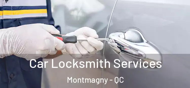 Car Locksmith Services Montmagny - QC