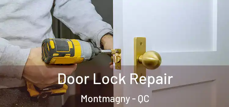 Door Lock Repair Montmagny - QC