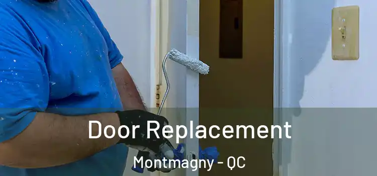 Door Replacement Montmagny - QC