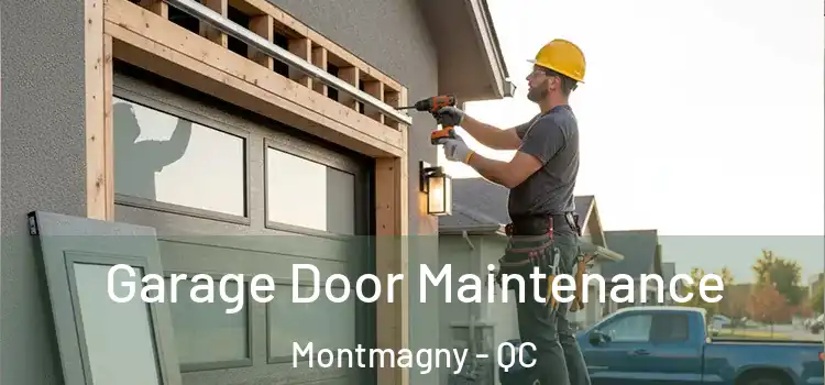 Garage Door Maintenance Montmagny - QC