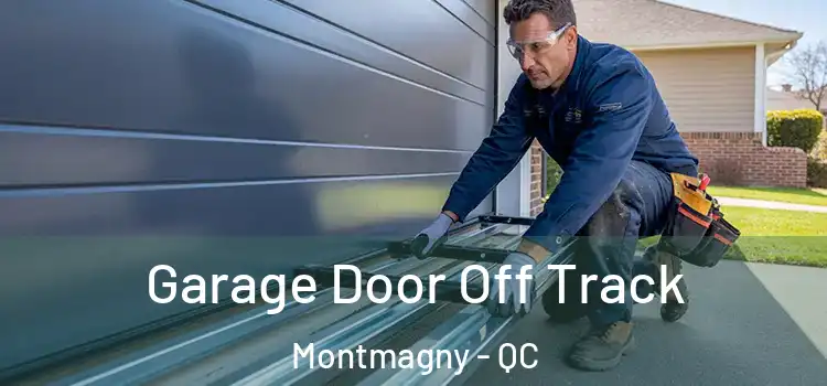  Garage Door Off Track Montmagny - QC