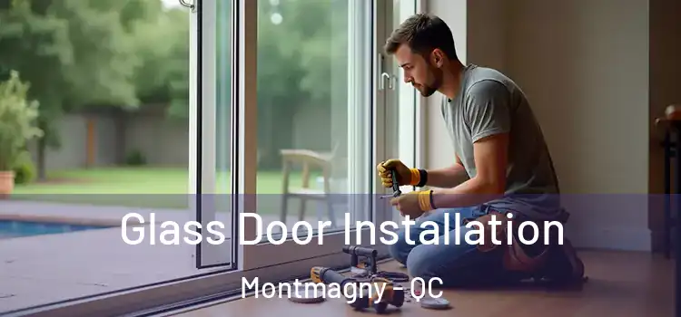 Glass Door Installation Montmagny - QC