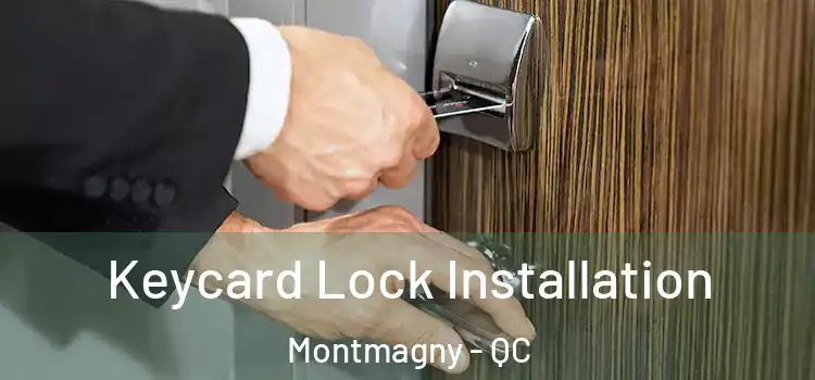 Keycard Lock Installation Montmagny - QC