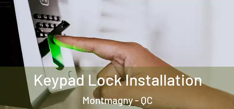 Keypad Lock Installation Montmagny - QC