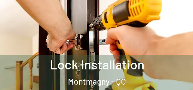 Lock Installation Montmagny - QC