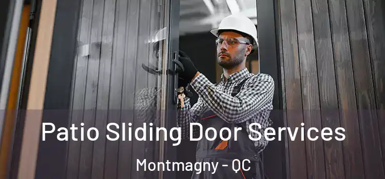  Patio Sliding Door Services Montmagny - QC