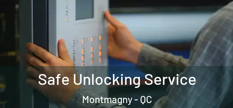  Safe Unlocking Service Montmagny - QC