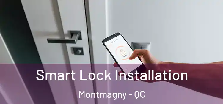 Smart Lock Installation Montmagny - QC